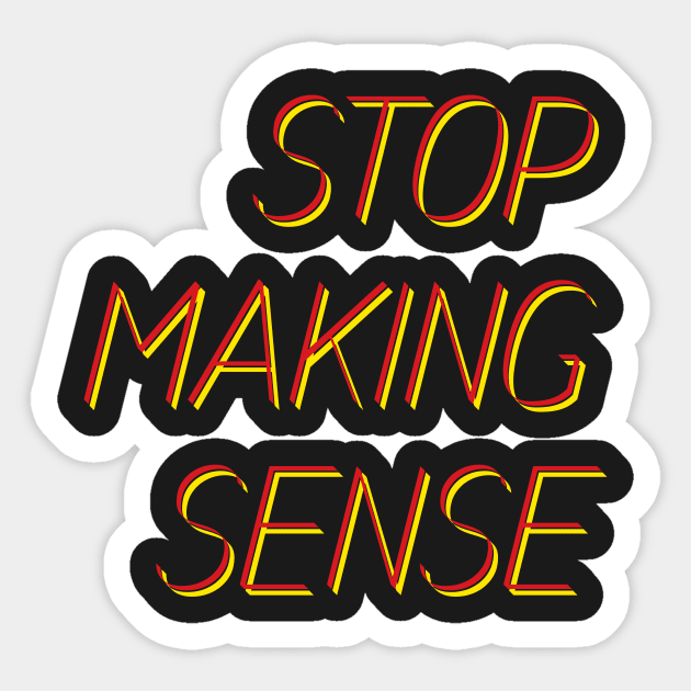 stop making sense Sticker by this.space